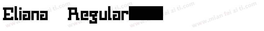 Eliana Regular字体转换
